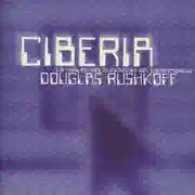 Douglas Rushkoff — Ciberia