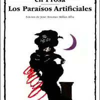 Charles Baudelaire — Los paraísos artificiales