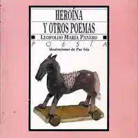 Leopoldo María Panero — Heroína y otros poemas