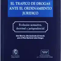Fernando Sequeros Sazatornil — El tráfico de drogas ante el ordenamiento jurídico