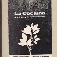 Lester Grinspoon y James B. Bakalar — La cocaína