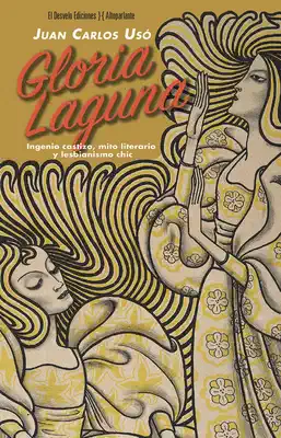 Portada de «Gloria Laguna. Ingenio castizo, mito literario y lesbianismo chic»